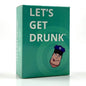 Let's Get Drunk Adult Drinking Card Game – 100 Cards, 2–8 Players, Ages 21+